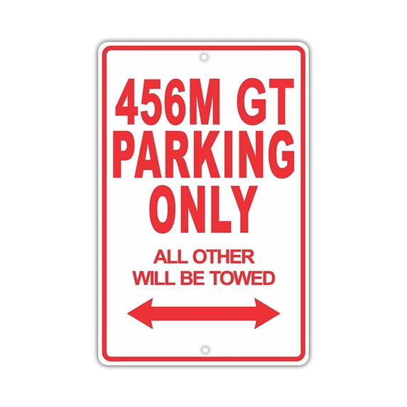 FERRARI 456M GT Parking Only All Others Will Be Towed Ridiculous Funny Novelty Garage Aluminum Sign 8"x12" Plate