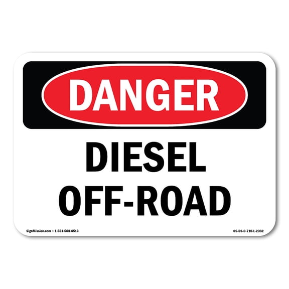 OSHA Danger Sign - Diesel Off-Road | Decal | Protect Your Business, Construction Site, Warehouse & Shop Area |  Made in The USA