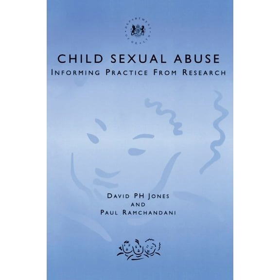 Child Sexual Abuse: Informing Practice from Research, (Paperback)