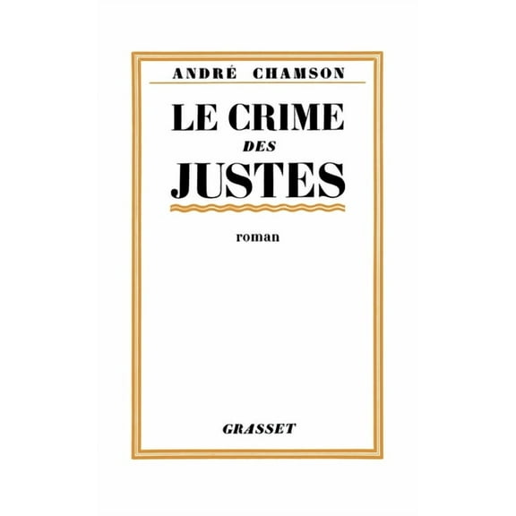 Le crime des justes, (Paperback)