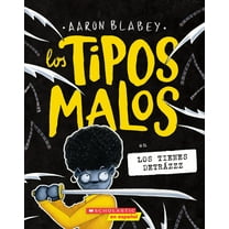Tipos Malos, Los Los Tipos Malos En Los Tienes Detrázzz (the Bad Guys in They're Bee-Hind You!), (Paperback)