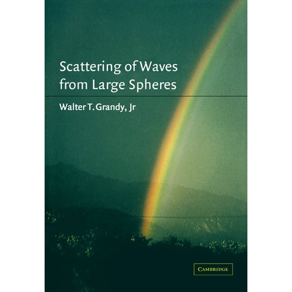 Scattering of Waves from Large Spheres, (Paperback)