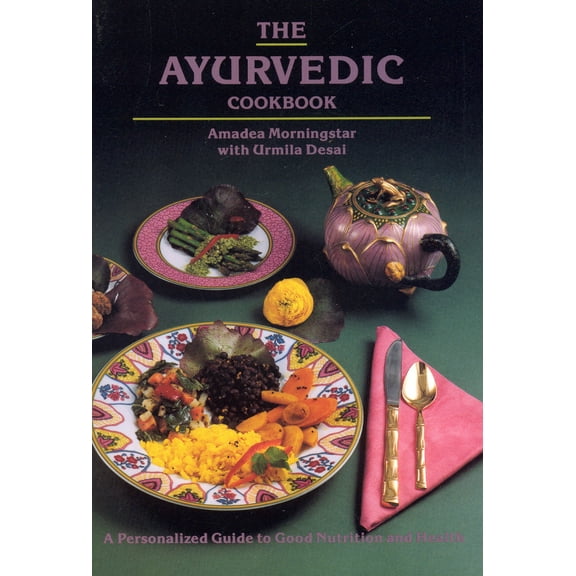 Pre-Owned The Ayurvedic Cookbook (Paperback) 0914955063 9780914955061