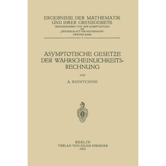 Ergebnisse Der Mathematik Und Ihrer Gren Asymptotische Gesetƶe Der Wahrscheinlichkeitsrechnung, Book 4, (Paperback)