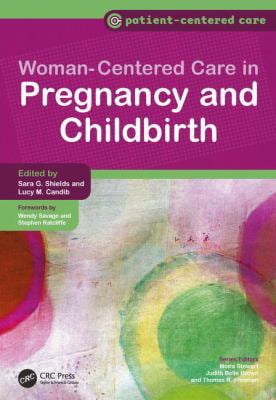 Women-Centered Care in Pregnancy and Childbirth (Paperback)