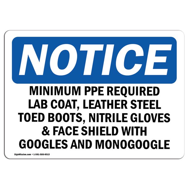 OSHA Notice Minimum PPE Required Lab Coat, Leather Steel Sign Heavy