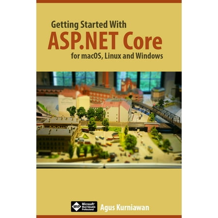 Getting Started with ASP.NET Core for macOS, Linux, and Windows -