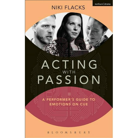 Performance Books Acting with Passion: A Performer's Guide to Emotions on Cue, (Paperback)