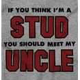 thumbnail image 2 of Think Im A Stud Meet My Uncle Youth T Shirt Tee Boys Infant Toddler Brisco Brands 2T, 2 of 5