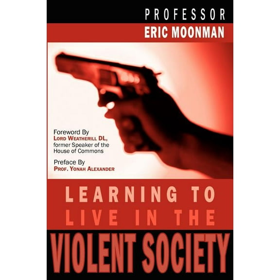 Learning to Live in the Violent Society
