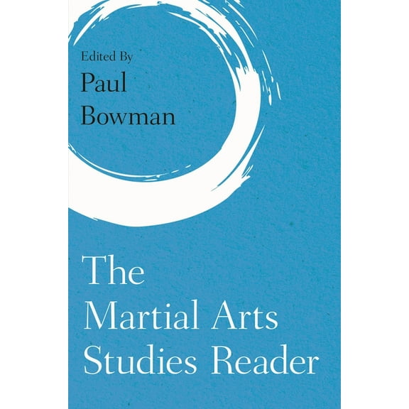 The Martial Arts Studies Reader (Hardcover)