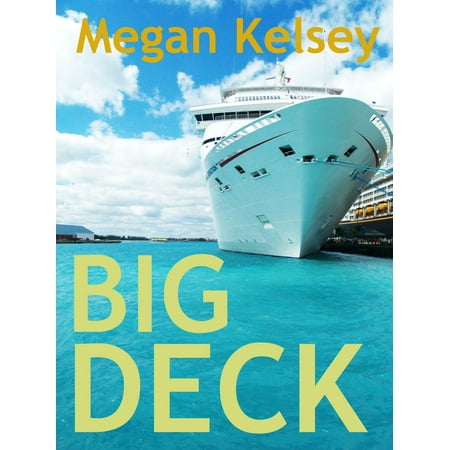 Deck Short - Big Deck (A Contemporary Romance Short Story) - eBook