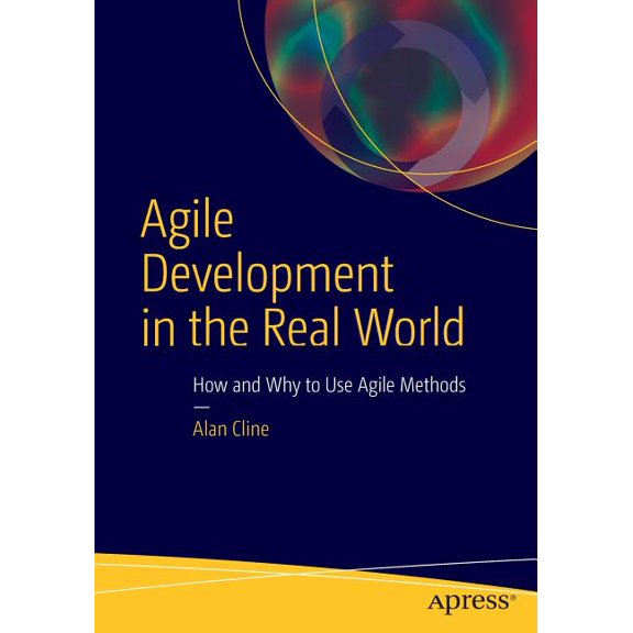 Agile Development in the Real World, (Paperback)