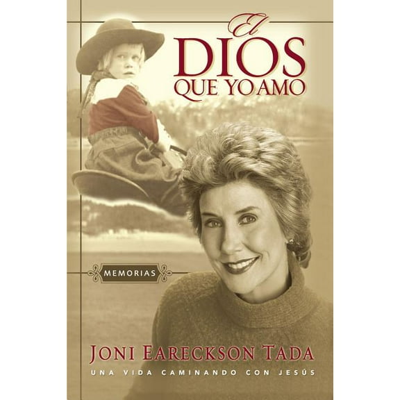 El Dios Que Yo Amo: Memorias, (Paperback)