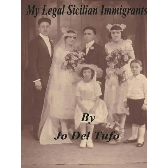 My Sicilian Immigrants, (Paperback)