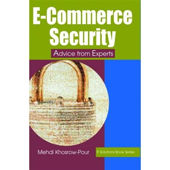 Pre-Owned It Solutions: E-Commerce Security: Advice from Experts (Hardcover)