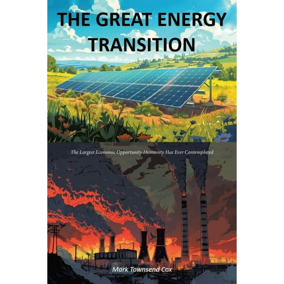 The Great Energy Transition, (Paperback)