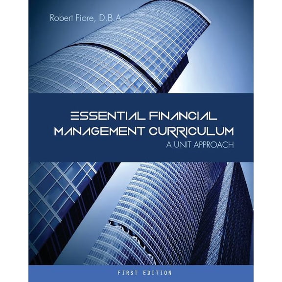 Essential Financial Management Curriculum: A Unit Approach, (Paperback)