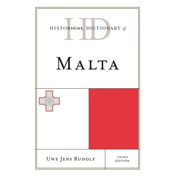 Historical Dictionaries of Europe Historical Dictionary of Malta, (Hardcover)