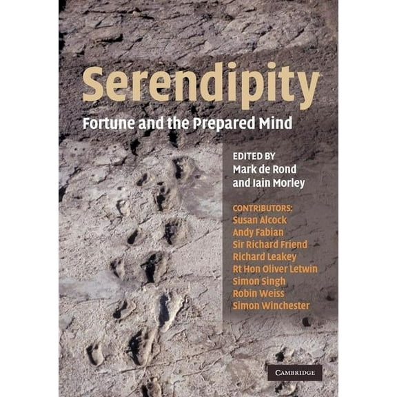 Darwin College Lectures Serendipity: Fortune and the Prepared Mind, (Paperback)
