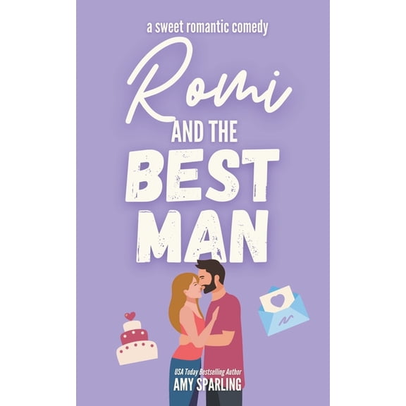 Lake Sterling Sweet Romance Romi and the Best Man, Book 4, (Paperback)