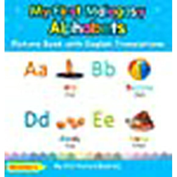 My First Malagasy Alphabets Picture Book with English Translations: Bilingual Early Learning and Easy Teaching Malagasy Books for Kids (1) (Teach and Learn Basic Malagasy Words for Children)