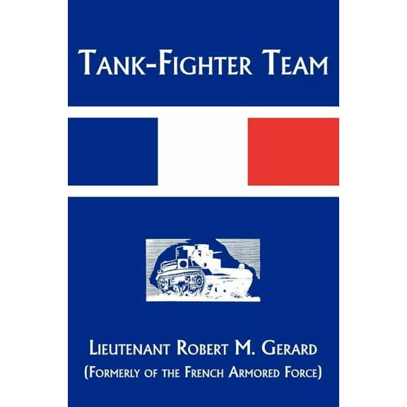 Tank-Fighter Team, (Paperback)