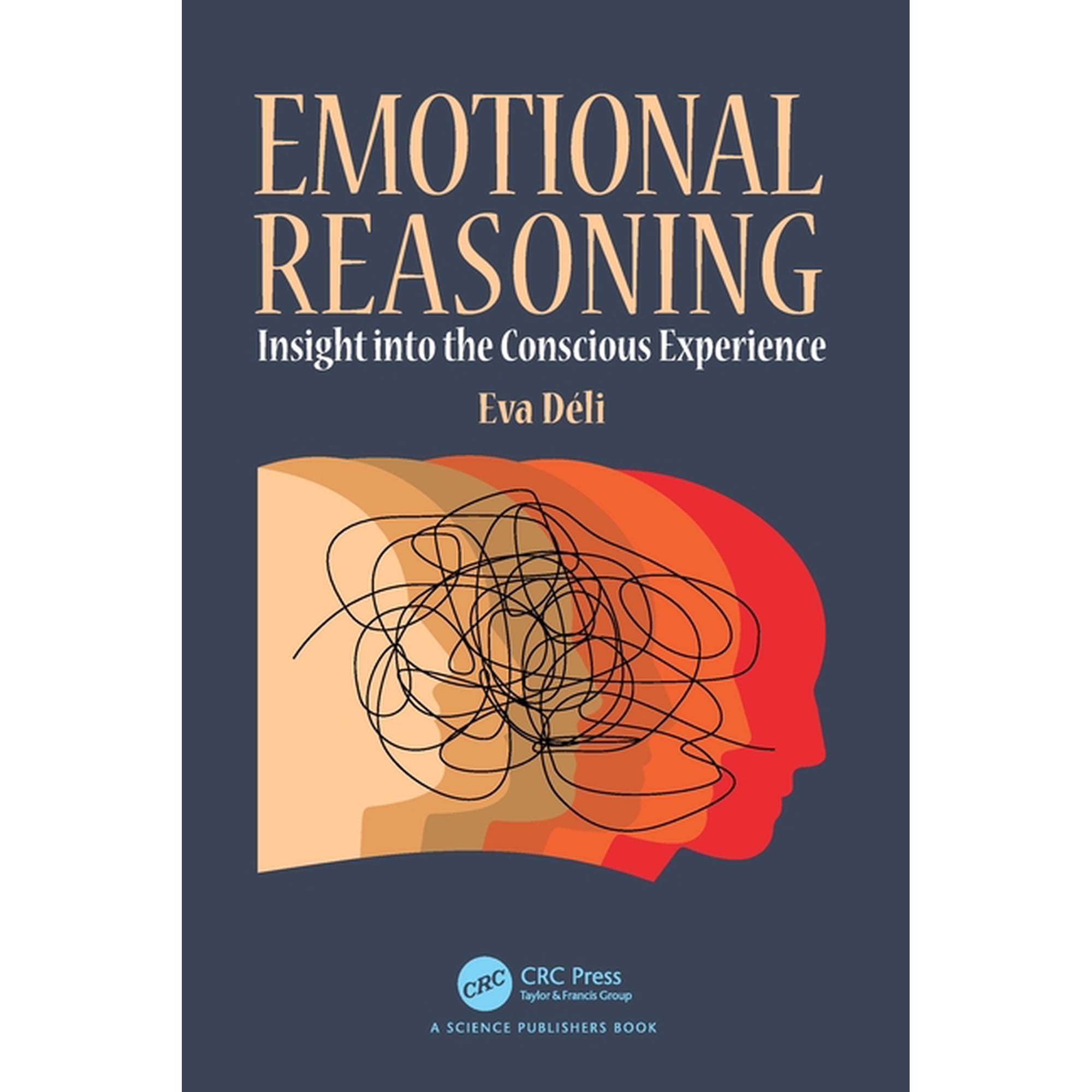 Emotional Reasoning: Insight into the Conscious Experience (Paperback)