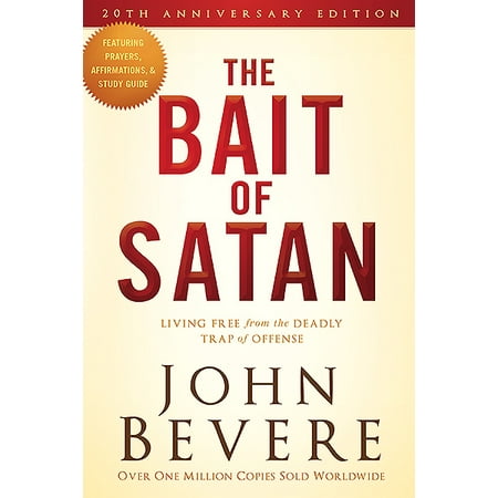 The Bait of Satan, 20th Anniversary Edition : Living Free from the Deadly Trap of (Best Offense To Run Against A 4 4 Defense)