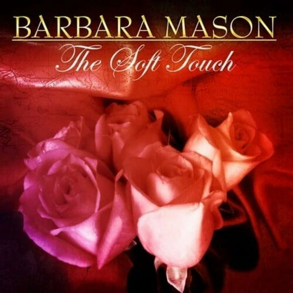 Barbara Mason - Soft Touch - Music & Performance - CD