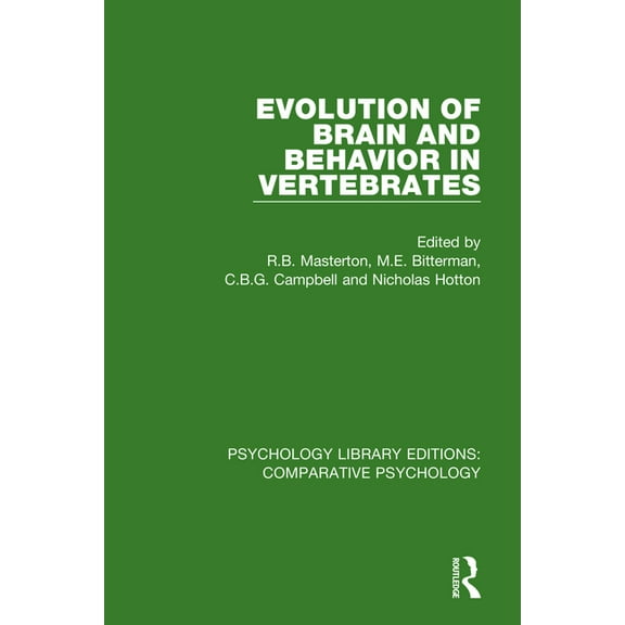 Psychology Library Editions: Comparative Evolution of Brain and Behavior in Vertebrates, (Paperback)