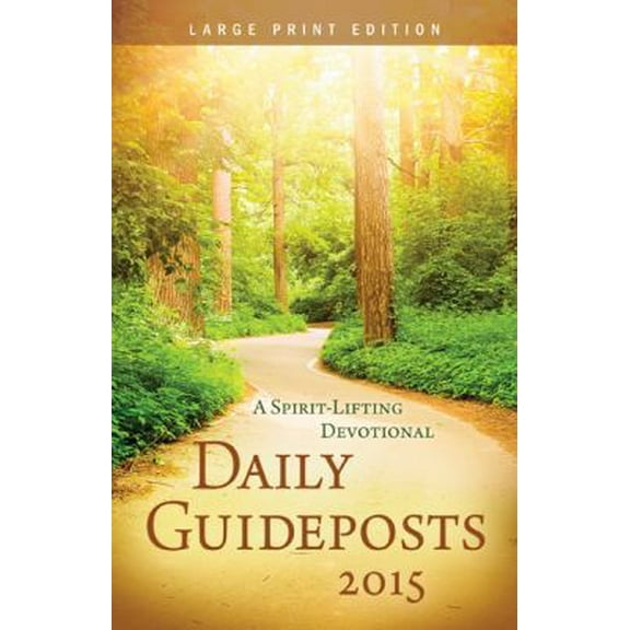 Pre-Owned Daily Guideposts 2015: A Spirit-Lifting Devotional (Large Print Edition) (Paperback) 0824904680 9780824904685