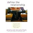 thumbnail image 1 of Pre-Owned Define the Relationship: A Candid Look at Breaking Up, Making Up, and Dating Well (Paperback) 1578565928 9781578565924, 1 of 1