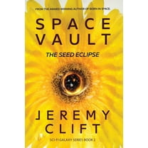 Sci-Fi Galaxy Space Vault: The Seed Eclipse, Book 2, (Paperback)