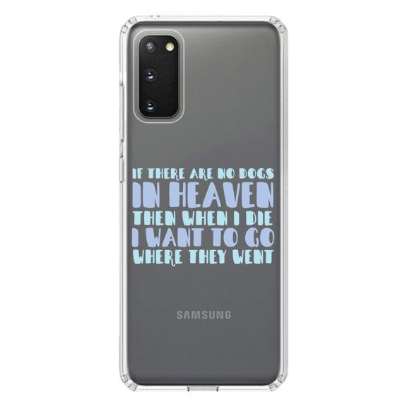 DistinctInk Clear Shockproof Hybrid Case for Galaxy S20 PLUS / 5G (6.7" Screen) - TPU Bumper Acrylic Back Tempered Glass Screen Protector - No Dogs In Heaven - I Want to Go With Them