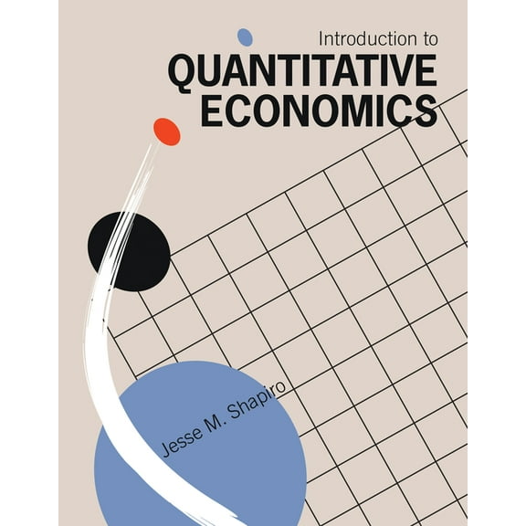 Introduction to Quantitative Economics, (Paperback)