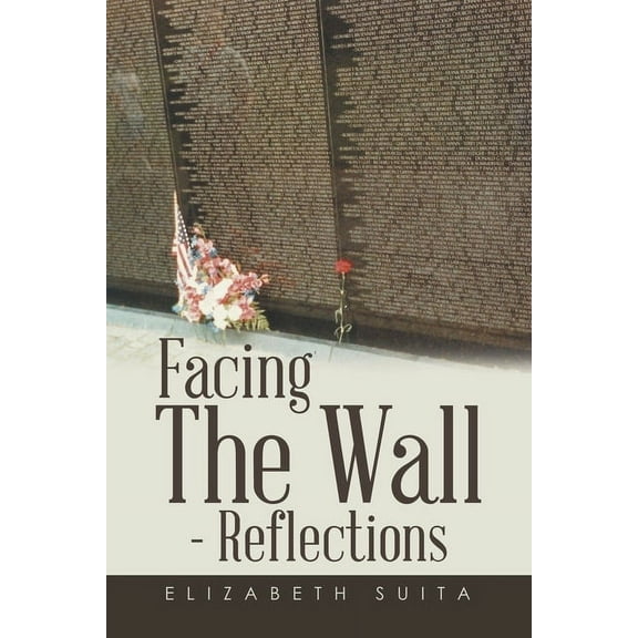 Facing the Wall - Reflections (Paperback)