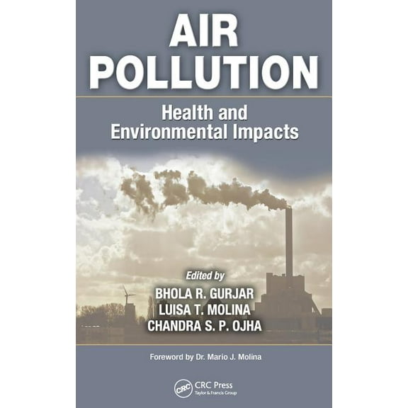 Air Pollution: Health and Environmental Impacts, (Hardcover)