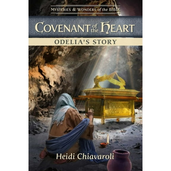 Mysteries & Wonders of the Bible Covenant of the Heart: Odelia's Story, Book 7, (Paperback)