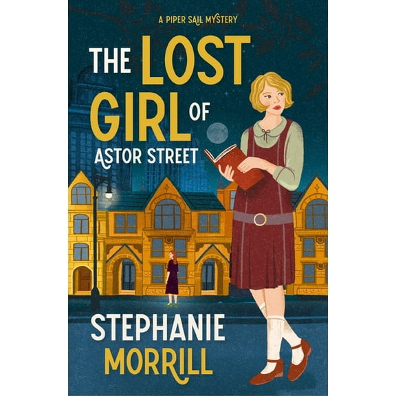 The Lost Girl of Astor Street: A Piper Sail Mystery, (Paperback)