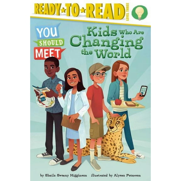 You Should Meet Kids Who Are Changing the World: Ready-To-Read Level 3, (Hardcover)