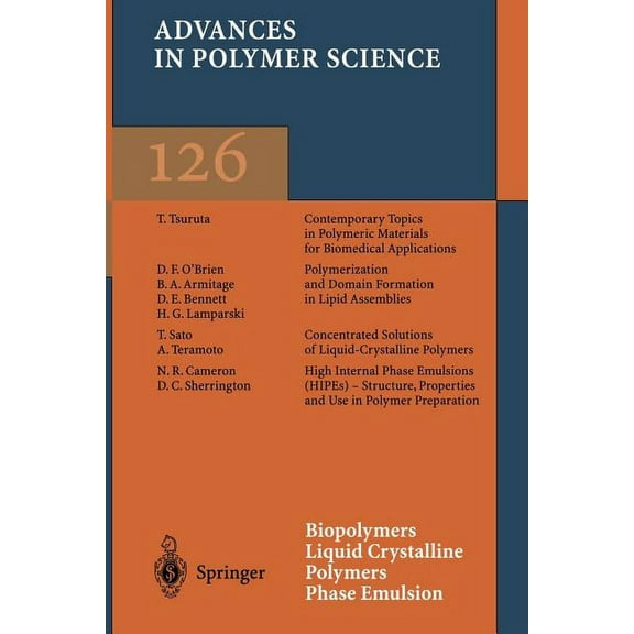 Advances in Polymer Science Biopolymers Liquid Crystalline Polymers Phase Emulsion, Book 126, (Paperback)