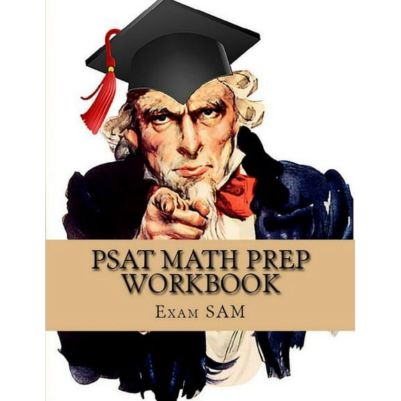 PSAT Math Prep Workbook with Practice Test Questions for the PSAT/NMSQT, (Paperback)