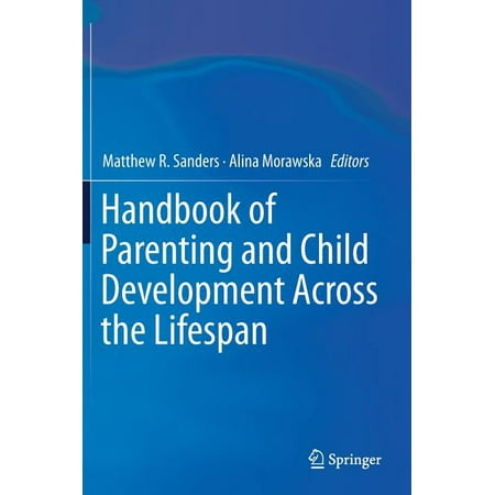 UPC: 9783319945972 | Handbook of Parenting and Child Development Across the Lifespan (Hardcover)