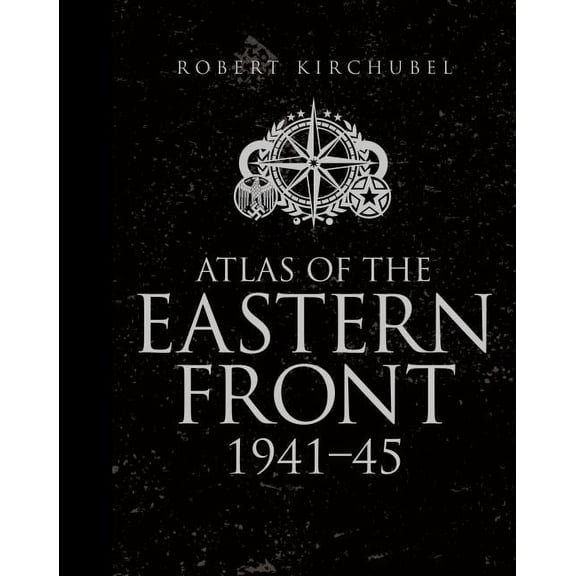 General Military Atlas of the Eastern Front: 1941-45, (Hardcover)