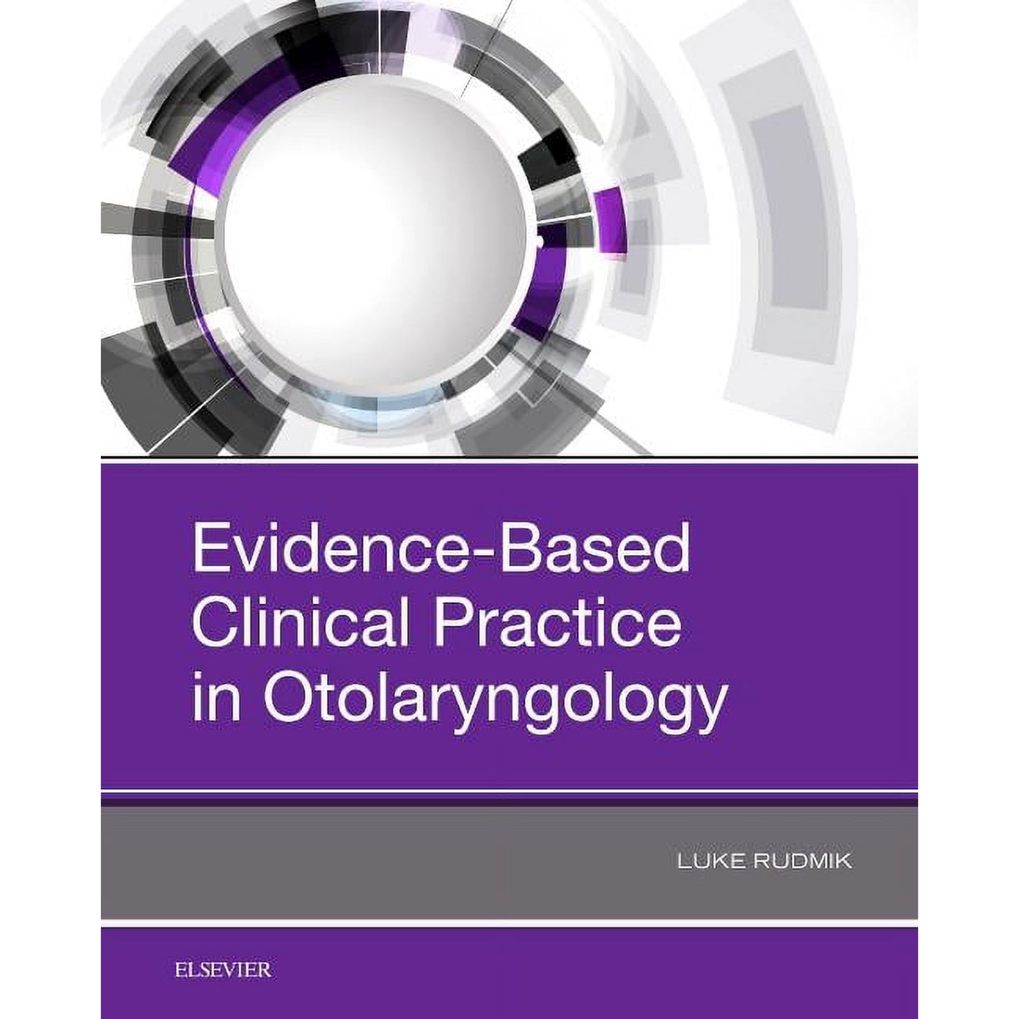 Evidence-Based Clinical Practice in Otolaryngology, (Hardcover)