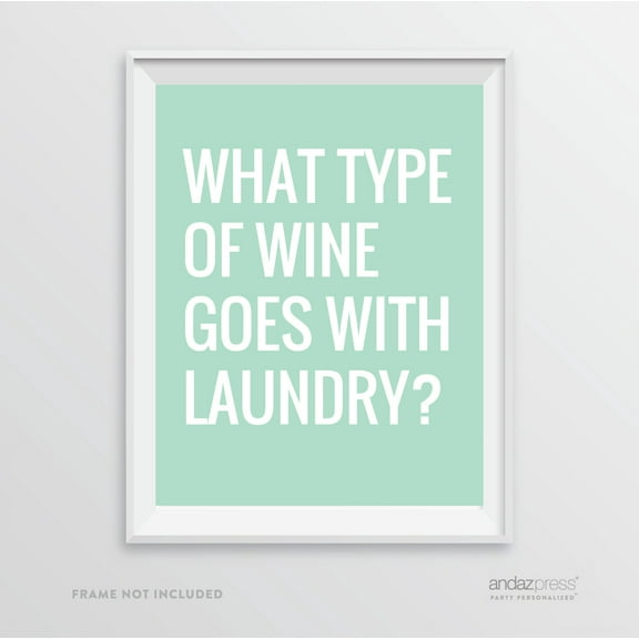 What Type of Wine Goes Best With Laundry?, Mint Green Laundry Room Wall Art Decor Graphic Signs