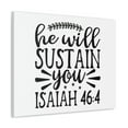 thumbnail image 2 of Scripture Walls Isaiah 46:4 He Will Sustain Bible Verse Canvas Christian Wall Art Ready to Hang Unframed, 2 of 18
