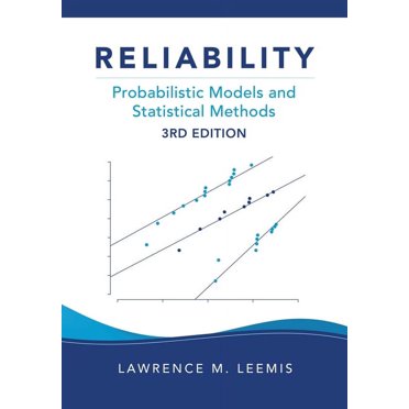Reliability: Probabilistic Models and Statistical Methods, Third Edition, (Paperback)