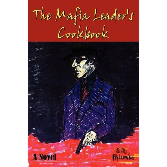 Mafia Leaders Cookbook a novel